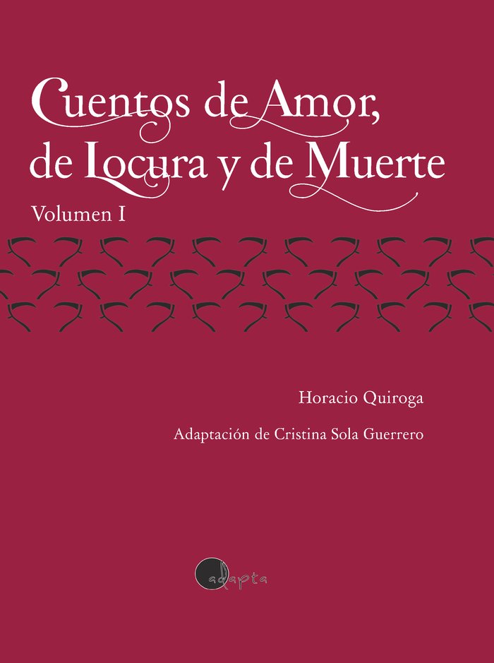 Cuentos de Amor, de Locura y de Muerte 1, de Quiroga, Horacio | portada del libro