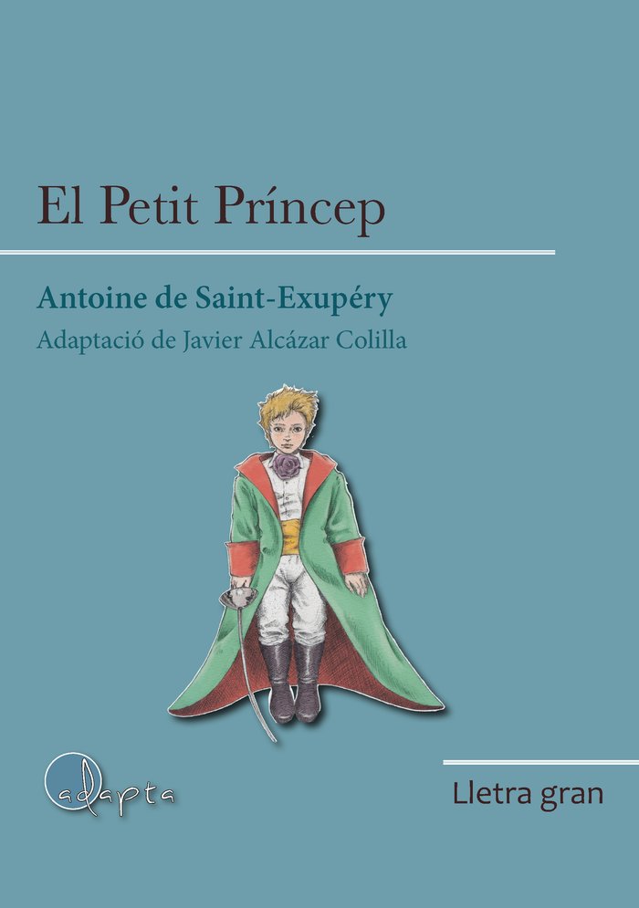 LG El Petit Príncep, de de Saint-Exupéry, Antoine | portada del libro