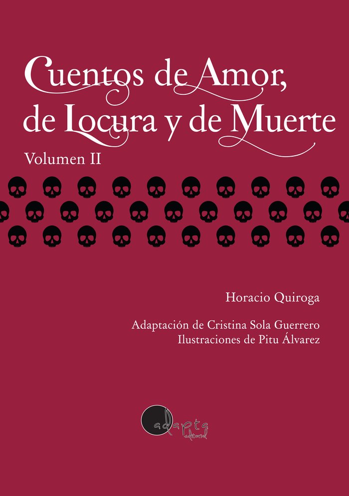 Cuentos de Amor, de Locura y de Muerte. Vol. 2, de Quiroga, Horacio | portada del libro