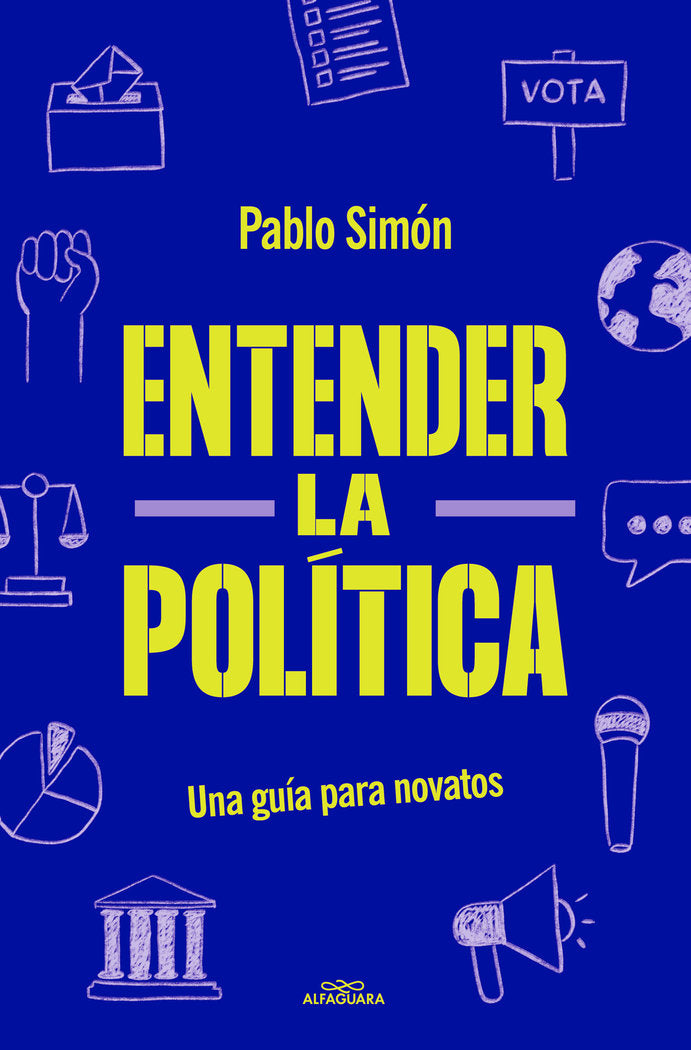 ENTENDER LA POLITICA, de PABLO SIMON | portada del libro