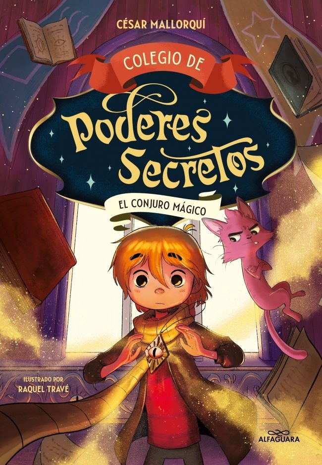 COLEGIO DE PODERES SECRETOS 2 EL CONJURO MAGICO, de CESAR MALLORQUI | portada del libro