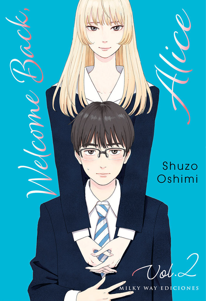 WELCOME BACK, ALICE 2, de Oshimi, Shuzo | portada del libro