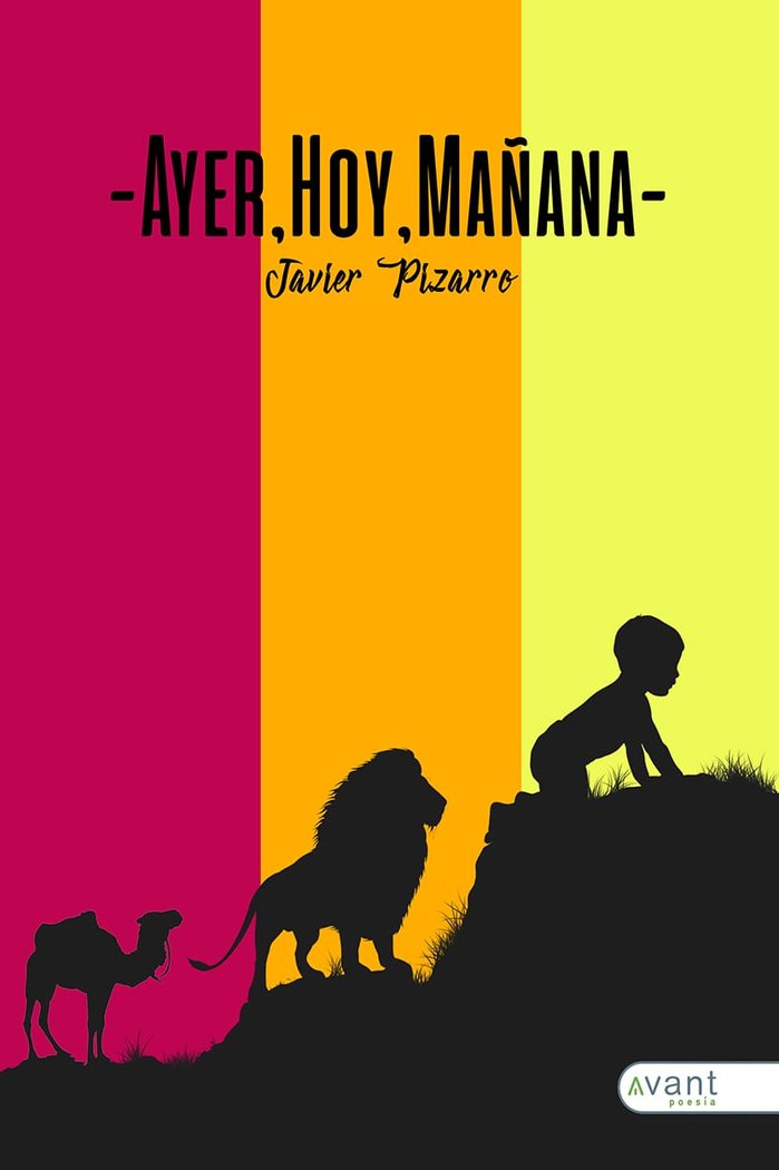AYER, HOY Y MAÑANA, de Pizarro, Javier | portada del libro