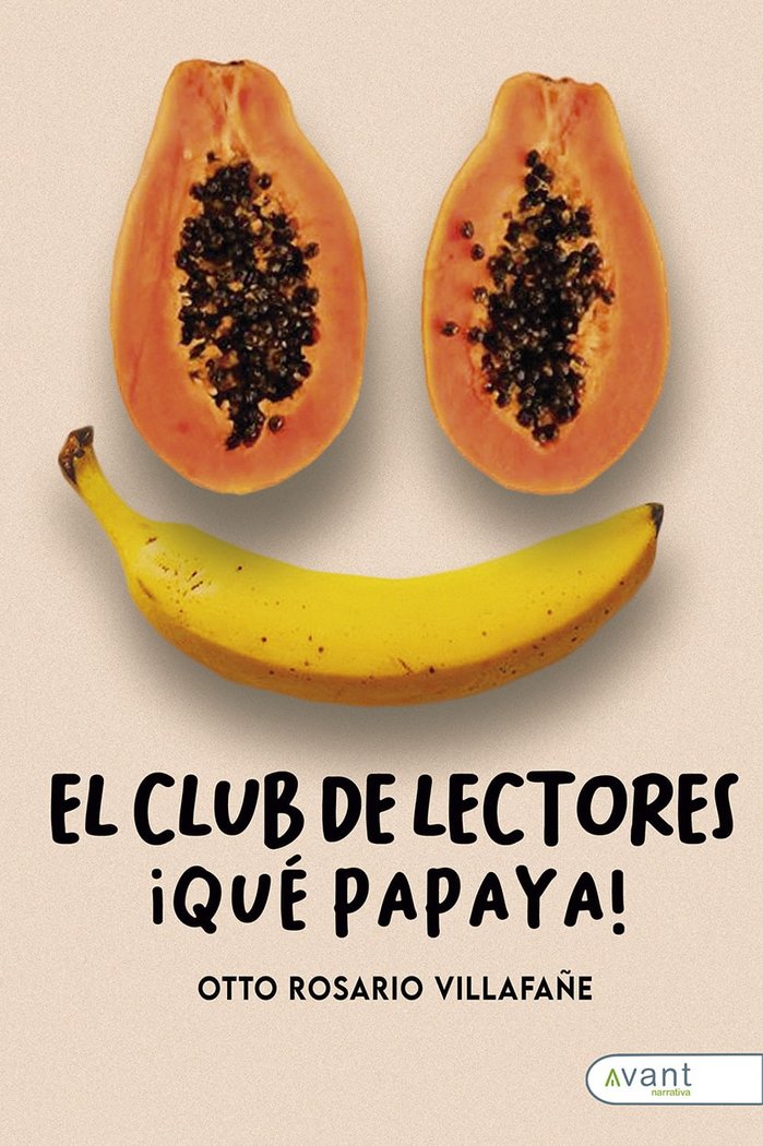 EL CLUB DE LECTORES ¡QUÉ PAPAYA!, de Rosario Villafañe, Otto | portada del libro