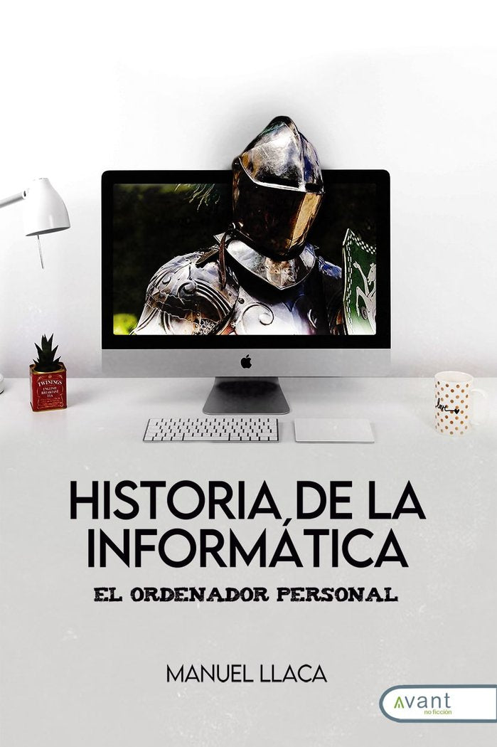 HISTORIA DE LA INFORMÁTICA, de Llaca, Manuel | portada del libro