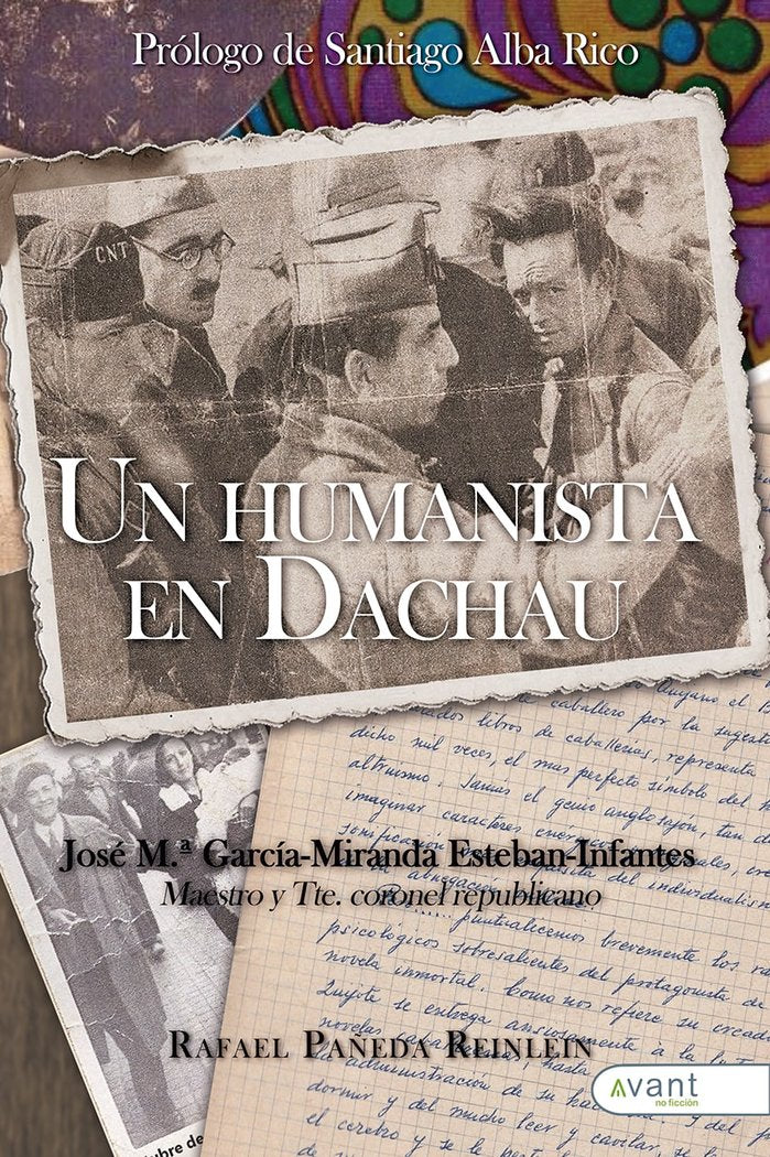 UN HUMANISTA EN DACHAU, de Pañeda Reinlein, Rafael | portada del libro