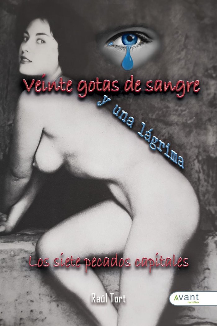 VEINTE GOTAS DE SANGRE, UNA LÁGRIMA, de Tort, Raúl | portada del libro