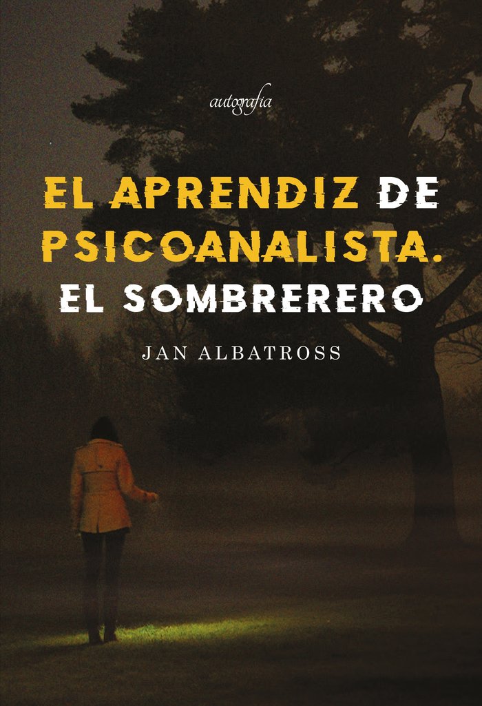 El aprendiz de psicoanalista, de Albatross, Jan | portada del libro