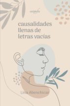 CAUSALIDADES LLENAS DE LETRAS VACIAS, de LINA ABENCHICAR | portada del libro