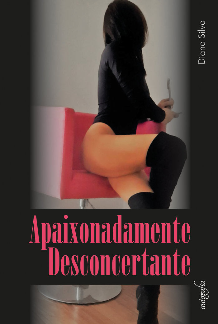 Apaixonadamente Desconcertante, de Silva, Diana | portada del libro