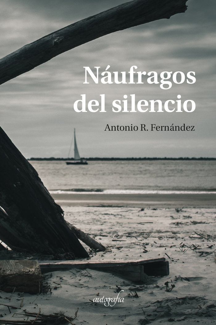 Náufragos del silencio, de R. Fernández, Antonio | portada del libro