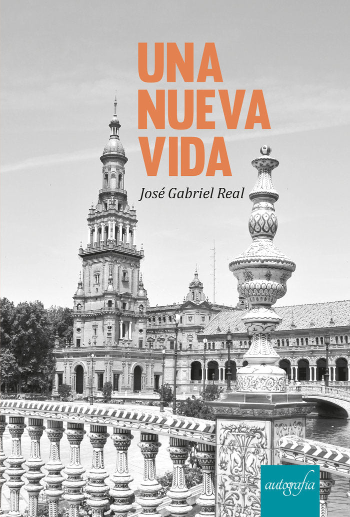 Una nueva vida, de Gabriel Real, José | portada del libro