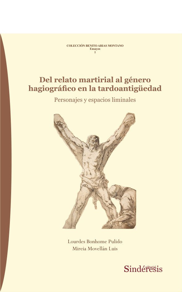DEL RELATO MARTIRIAL AL GENERO HAGIOGRAFICO EN LA TARDOANTIG | portada del libro