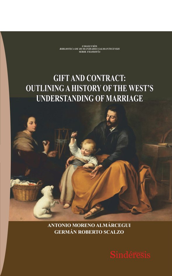 GIFT AND CONTRACT: OUTLINING A HISTORY OF THE WEST'S UNDERSTANDING OF MARRIAGE, de MORENO ALMA& X00301 | portada del libro