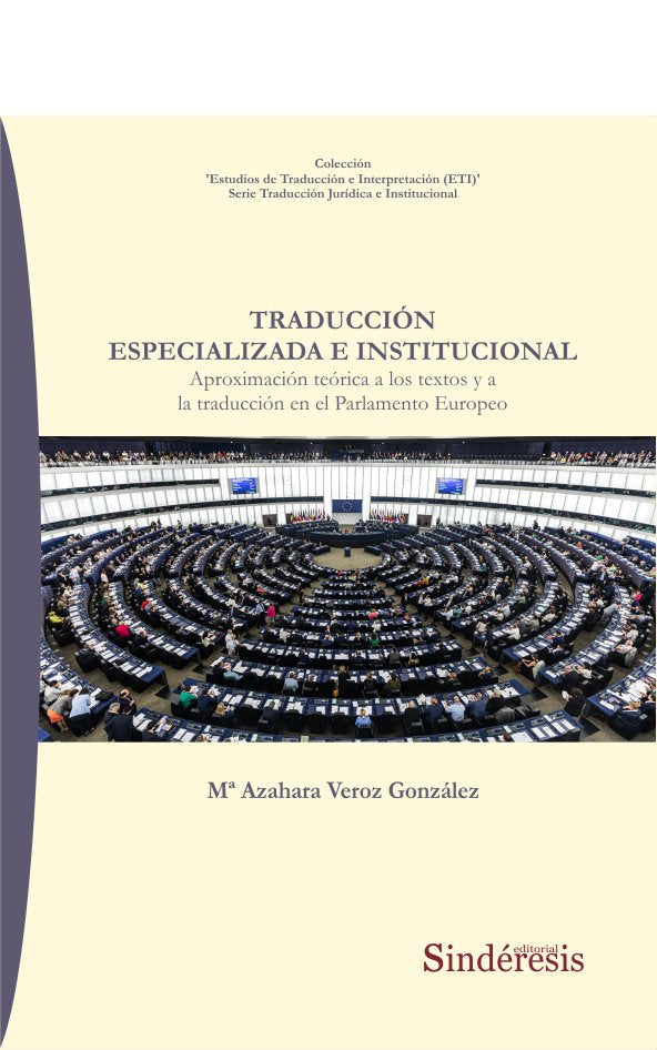 TRADUCCION ESPECIALIZADA E INSTITUCIONAL, de VEROZ GONZALEZ, MARIA AZAHARA | portada del libro