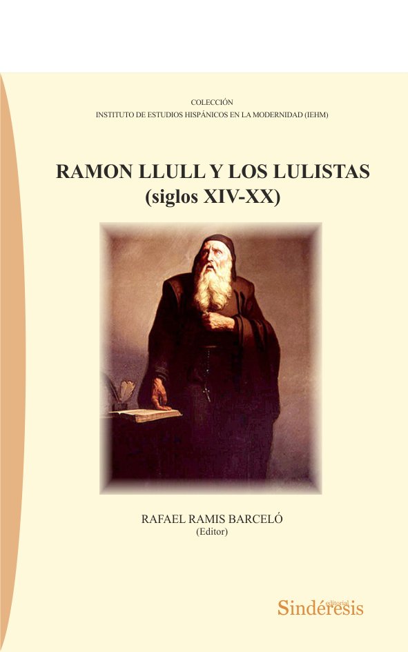 RAMON LLULL Y LOS LULISTAS (SIGLOS XIV-XX) | portada del libro