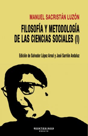 FILOSOFIA Y METODOLOGIA DE LAS CIENCIAS SOCIALES, de SACRISTAN LUZON, MANUEL | portada del libro