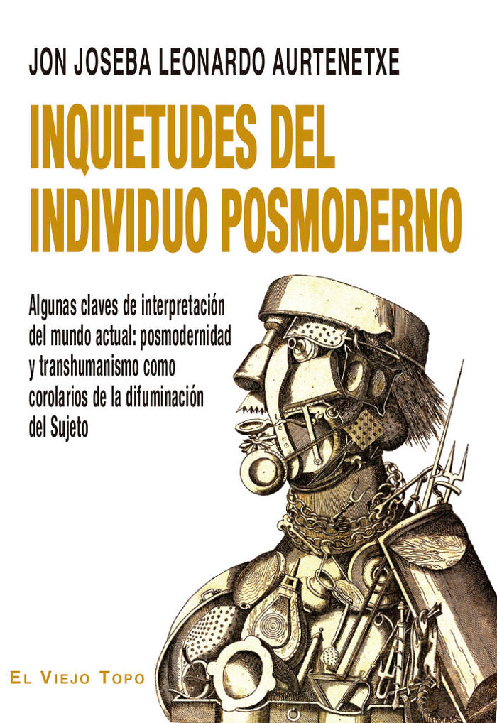 INQUIETUDES DEL INDIVIDUO POSMODERNO, de LEONARDO AURTENETXE, JON JOSEBA | portada del libro