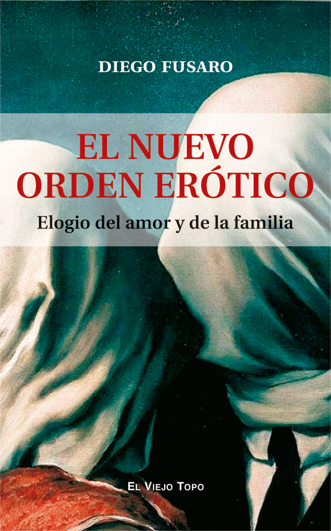 EL NUEVO ORDEN EROTICO, de DIEGO FUSARO | portada del libro