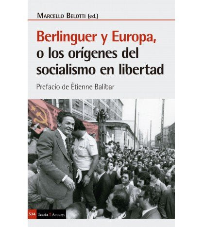 BELINGUER Y EUROPA O LOS ORIGENES DEL SOCIALISMO EN LIBERTA, de MARCELLO BELOTTI (ED.) | portada del libro