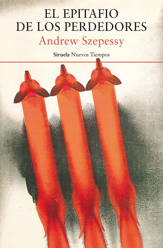 El epitafio de los perdedores, de ANDREW SZEPESSY | portada del libro