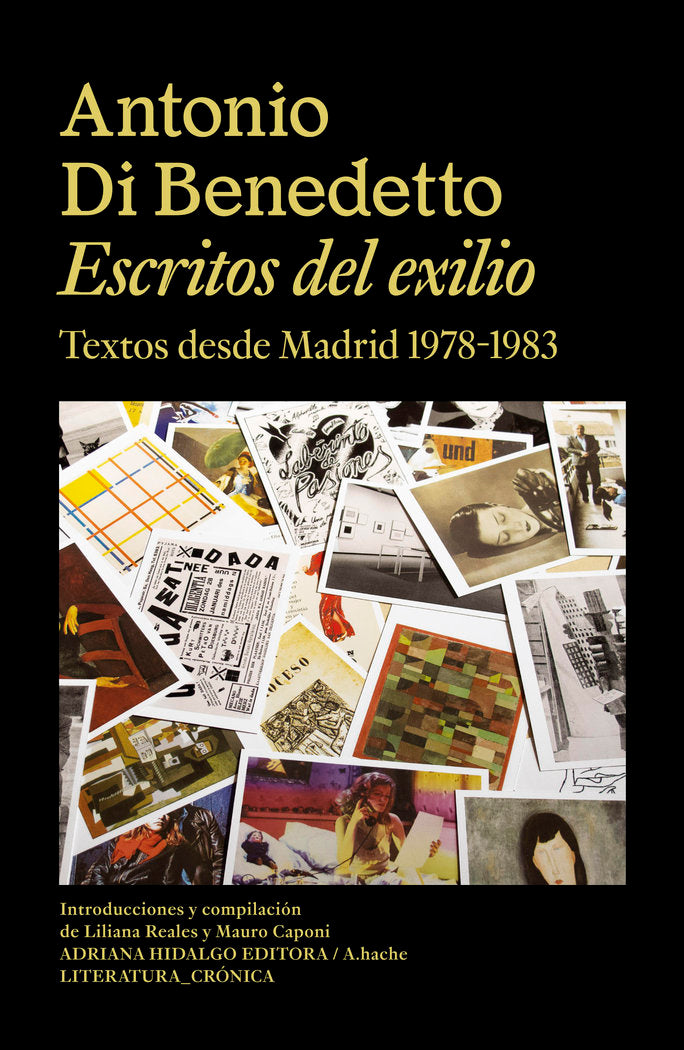 ESCRITOS DEL EXILIO, de DI BENEDETTO, ANTONIO | portada del libro