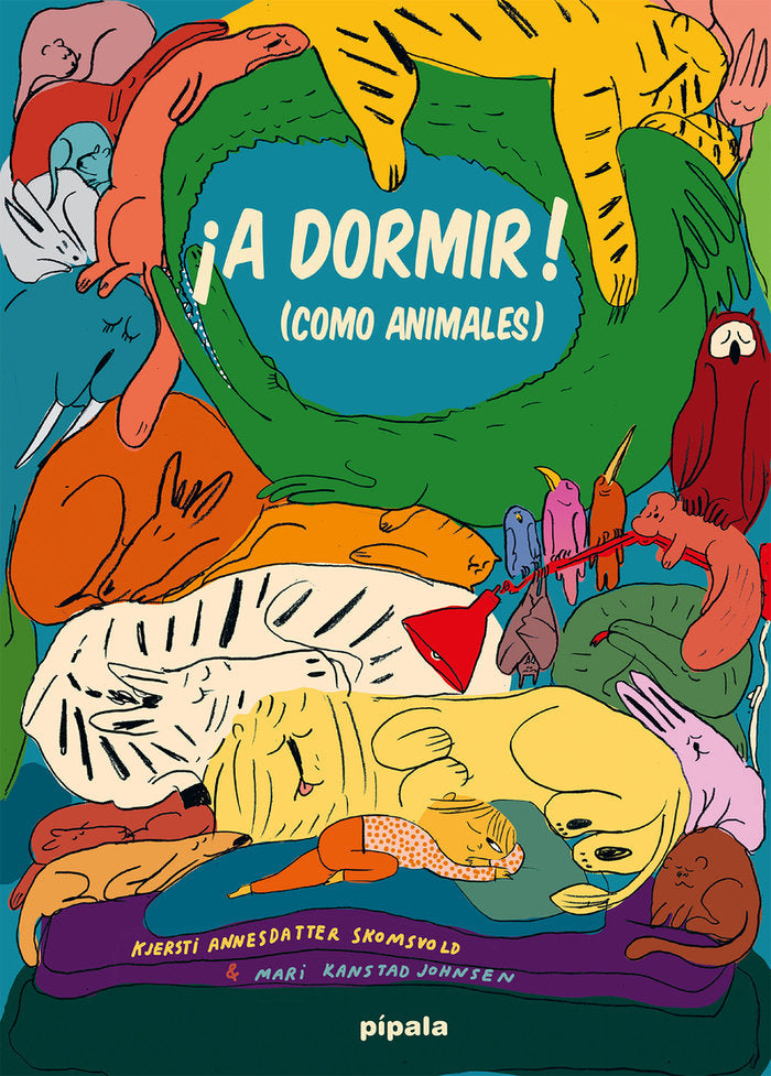 ¡A DORMIR! (COMO ANIMALES), de KANSTAD, MARI | portada del libro