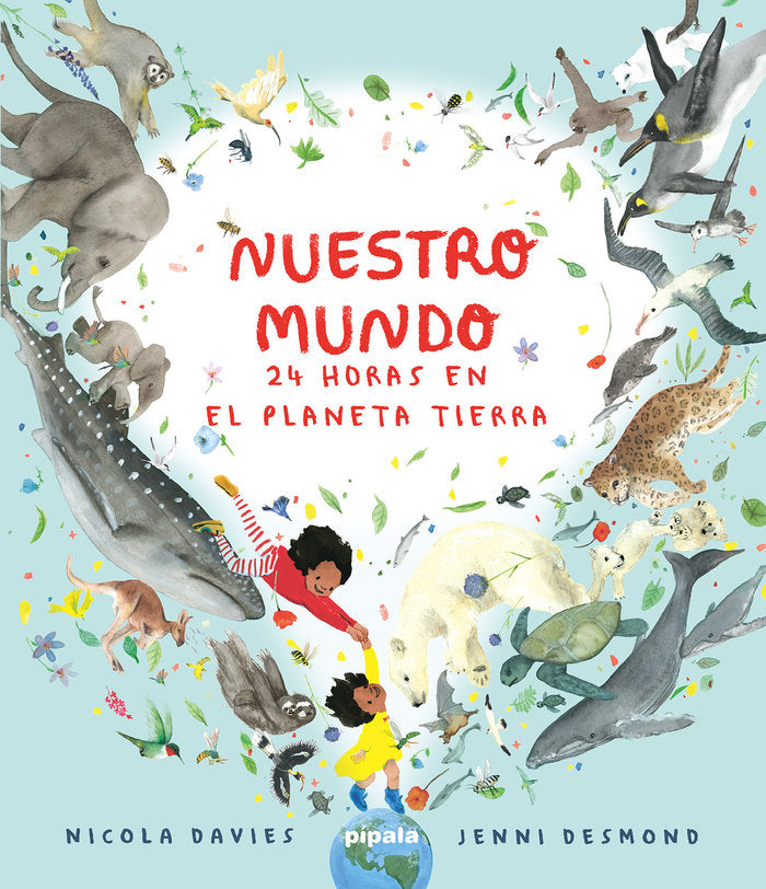 NUESTRO MUNDO. 24 HORAS EN EL PLANETA TIERRA, de DAVIES, NICOLA | portada del libro