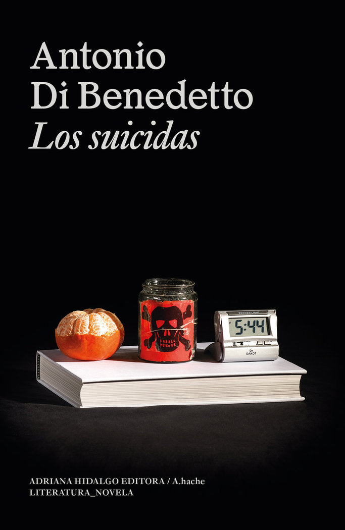 Los suicidas, de DI BENEDETTO,ANTONIO | portada del libro