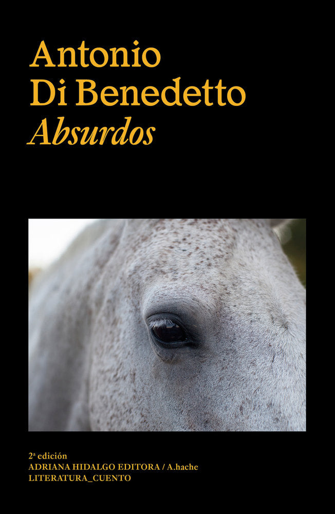 Absurdos, de DI BENEDETTO,ANTONIO | portada del libro