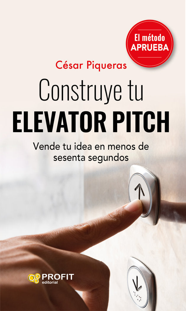 CONSTRUYE TU ELEVATOR PITCH, de CESAR PIQUERAS | portada del libro