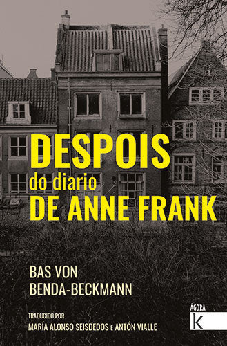 DESPOIS DO DIARIO DE ANNE FRANK, de BAS VON BENDA BECKMANN | portada del libro
