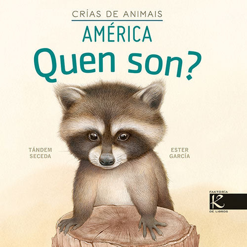 QUEN SON CRIAS DE ANIMAIS AMERICA, de PELAYO, ISABEL | portada del libro
