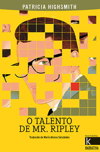O TALENTO DO SEÑOR RIPLEY, de HIGHSMITH, PATRICIA | portada del libro