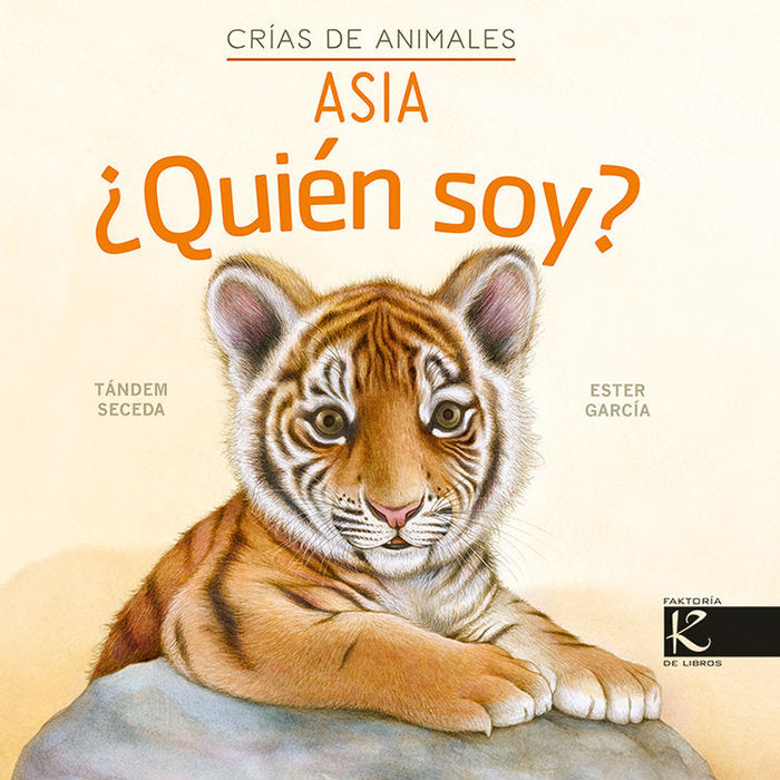 QUIEN SOY CRIAS DE ANIMALES ASIA | portada del libro