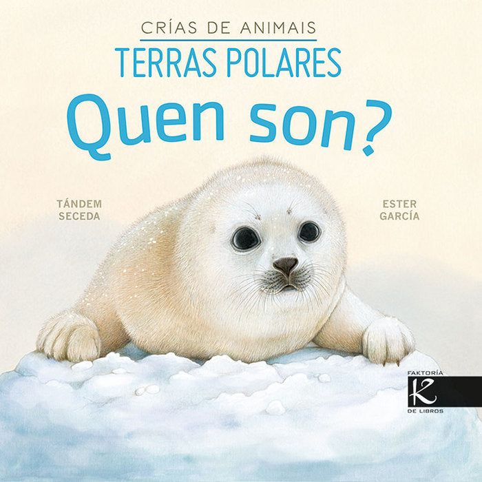 QUEN SON CRIAS DE ANIMAIS TERRAS POLARES, de PELAYO, ISABEL | portada del libro