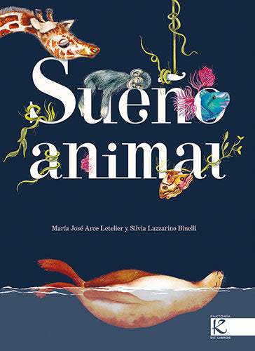 SUEÑO ANIMAL, de LAZZARINO, SILVIA | portada del libro