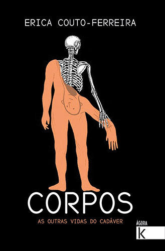 CORPOS. AS OUTRAS VIDAS DO CADAVER, de COUTO-FERREIRA, ERICA | portada del libro