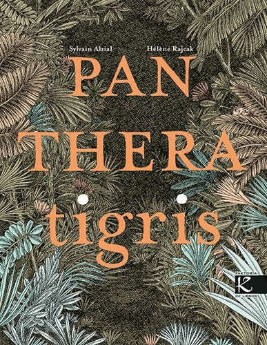 PANTHERA TIGRIS, de ALZIAL,SYLVAIN | portada del libro