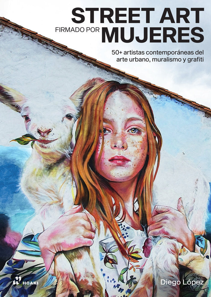 Street Art Firmado por mujeres, de López, Diego | portada del libro