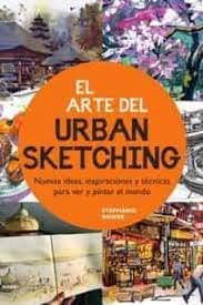 El Arte del Urban Sketching, de BOWER, STEPHANIE | portada del libro