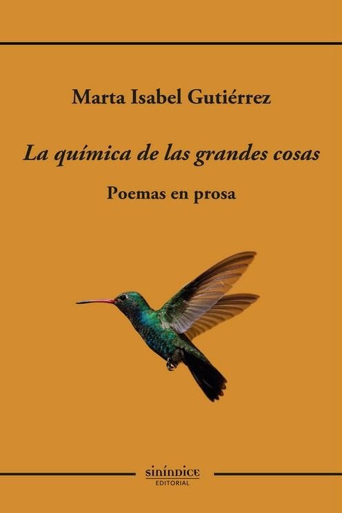 LA QUIMICA DE LAS GRANDES COSAS, de GUTIERREZ, MARTA ISABEL | portada del libro