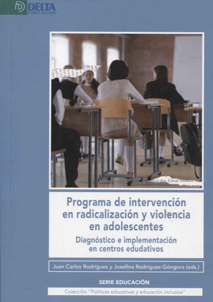 PROGRAMA DE INTERVENCION EN RADICALIZACION Y VIOLENCIA EN ADOLESC, de RODRIGUEZ JUAN CARLOS | portada del libro