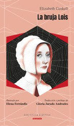 La bruja Lois, de GASKELL,ELIZABETH | portada del libro