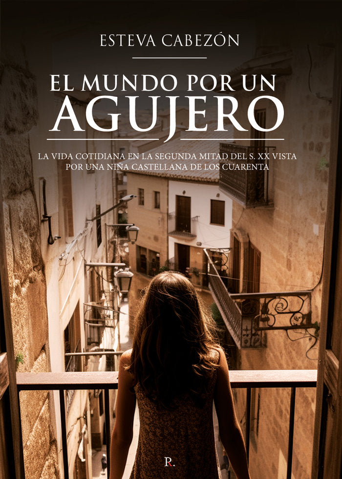 El mundo por un agujero, de Hidalgo Gallego, María Esther | portada del libro