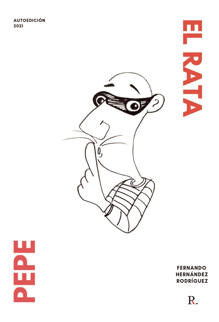 Pepe, el rata, de Hernández Rodríguez, Fernando Antonio | portada del libro