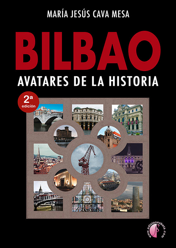BILBAO. AVATARES DE LA HISTORIA, de CAVA MESA, MARIA JESUS | portada del libro