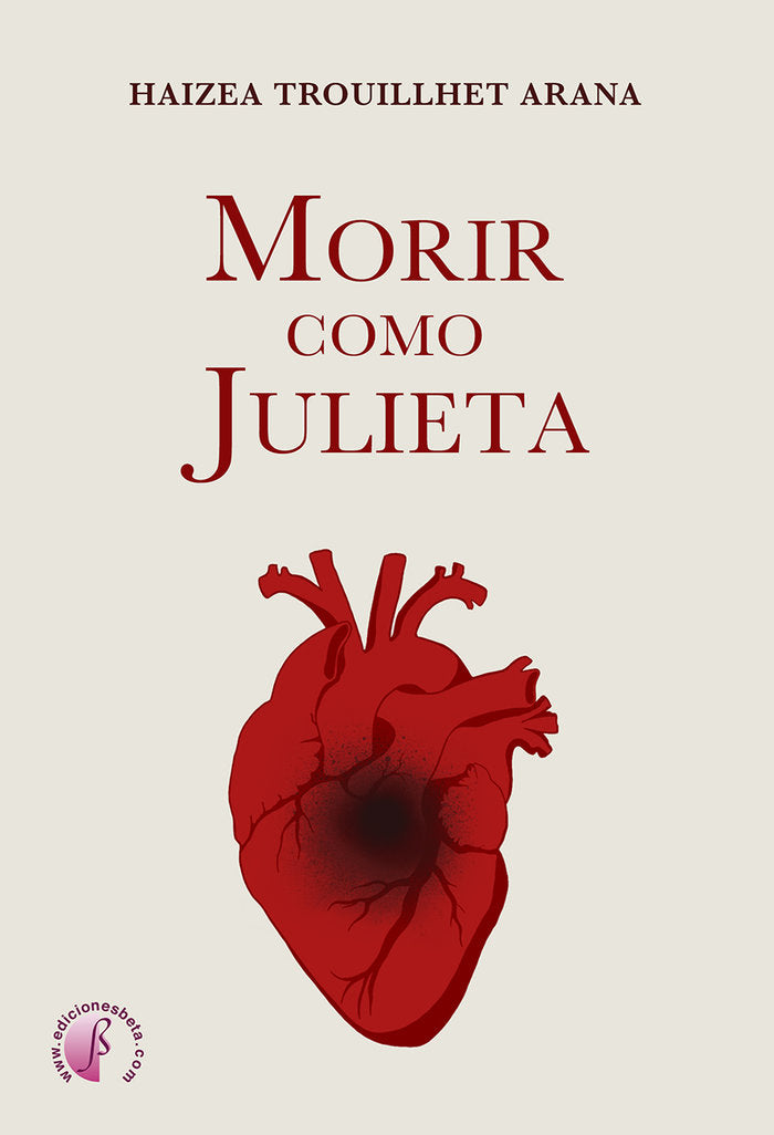 MORIR COMO JULIETA, de TROUILLHET ARANA, HAIZEA | portada del libro