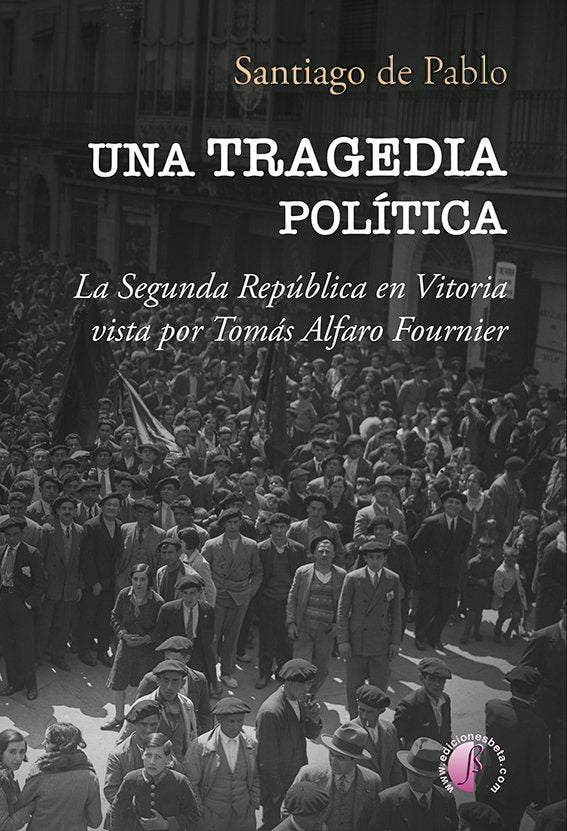 UNA TRAGEDIA POLITICA, de De Pablo, Santiago | portada del libro