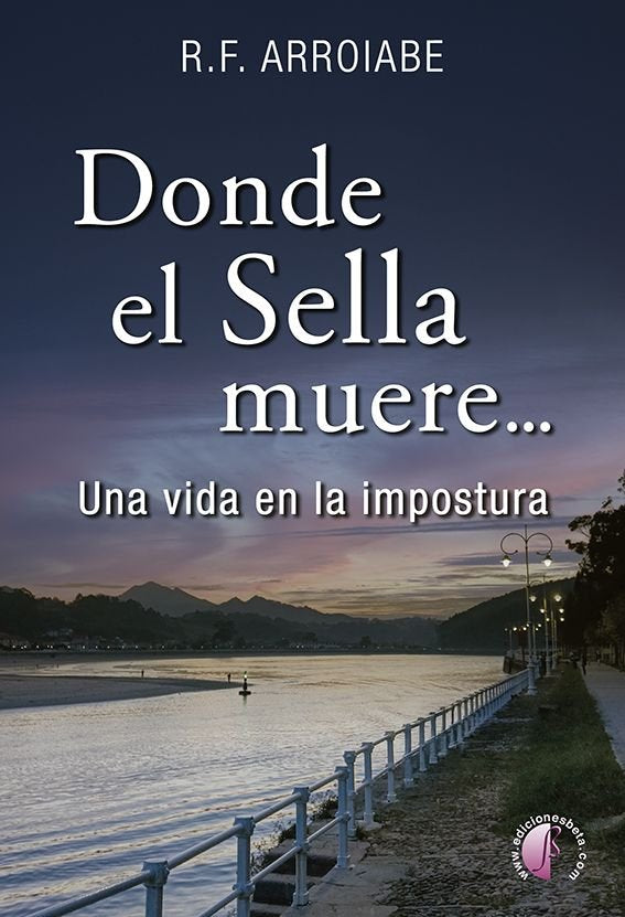Donde el Sella muere..., de Fernández de Arroiabe, Raúl | portada del libro